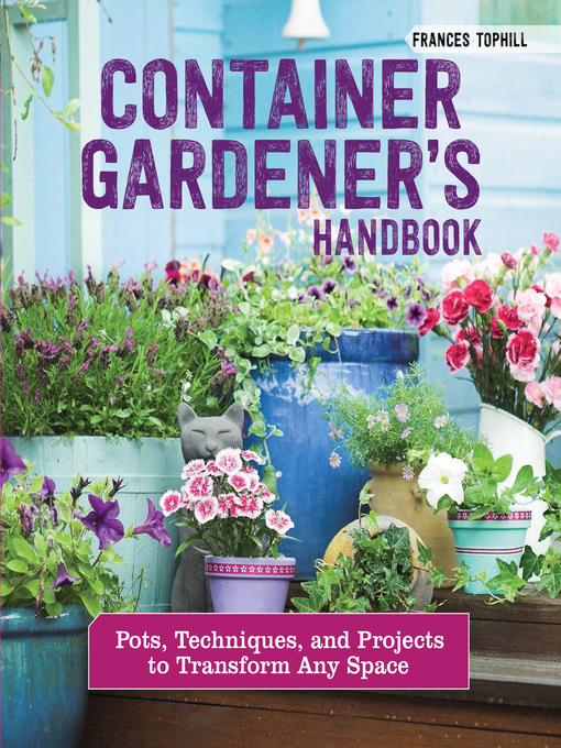 Title details for Container Gardener's Handbook by Frances Tophill - Wait list